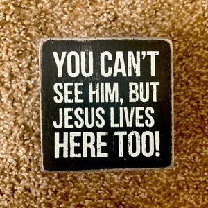 “Jesus Lives Here Too!” box sign